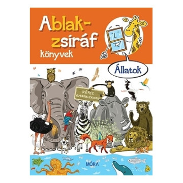 Ablak-Zsiráf képes gyermeklexikon: Állatok